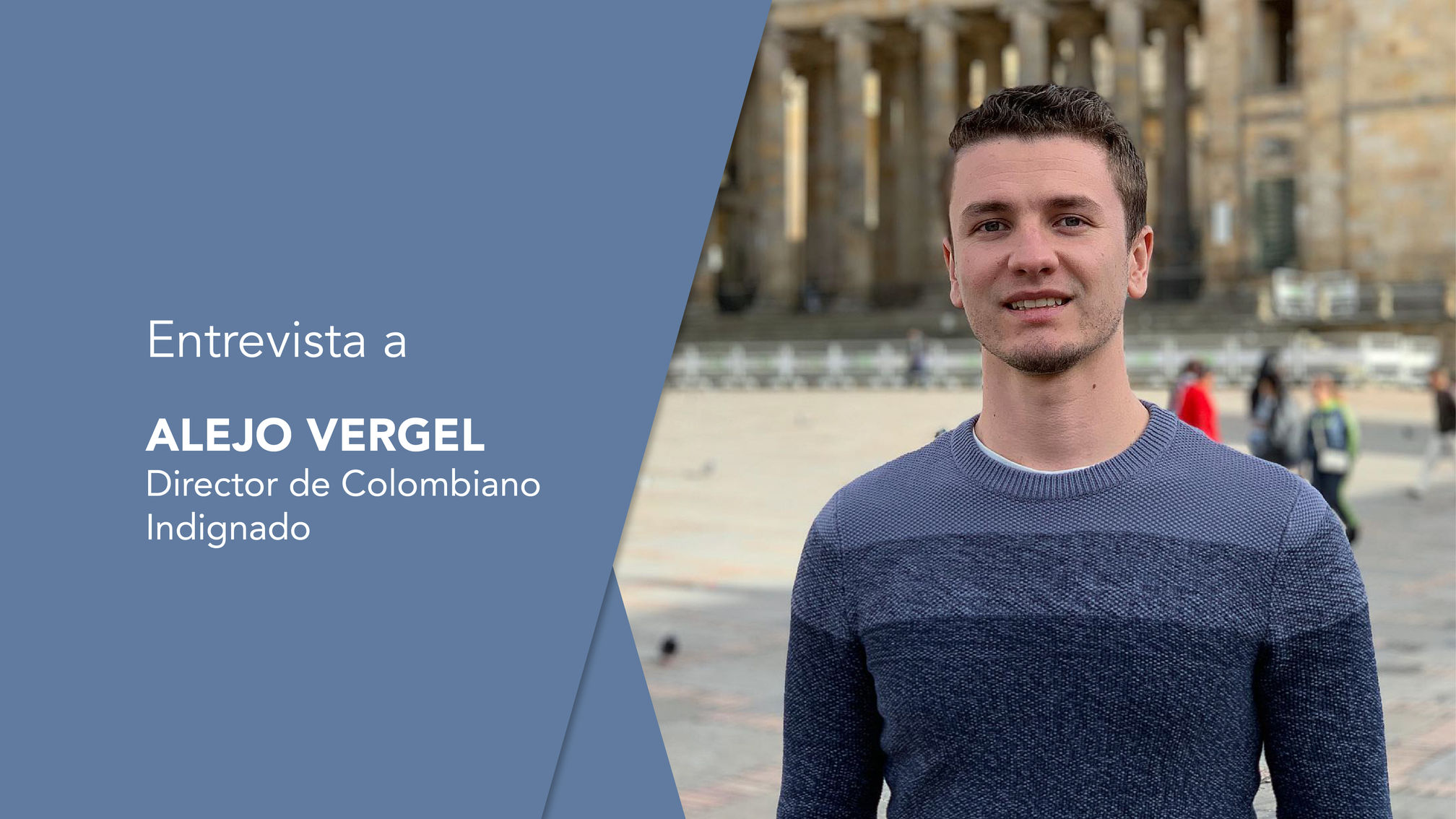 Alejo Vergel - Colombiano Indignado